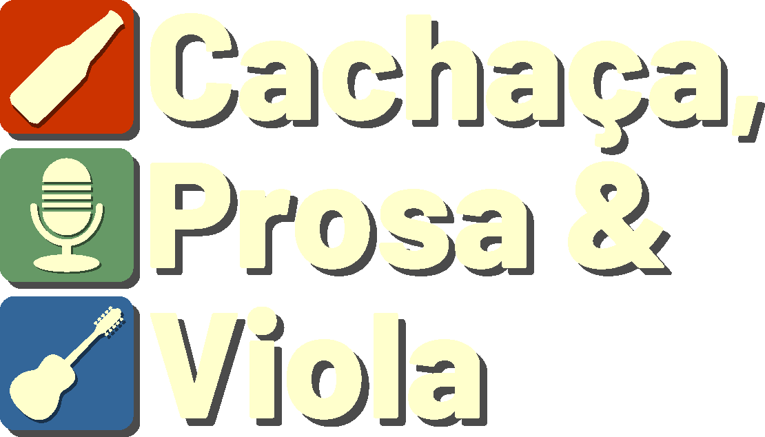 Cachaça, Prosa & Viola