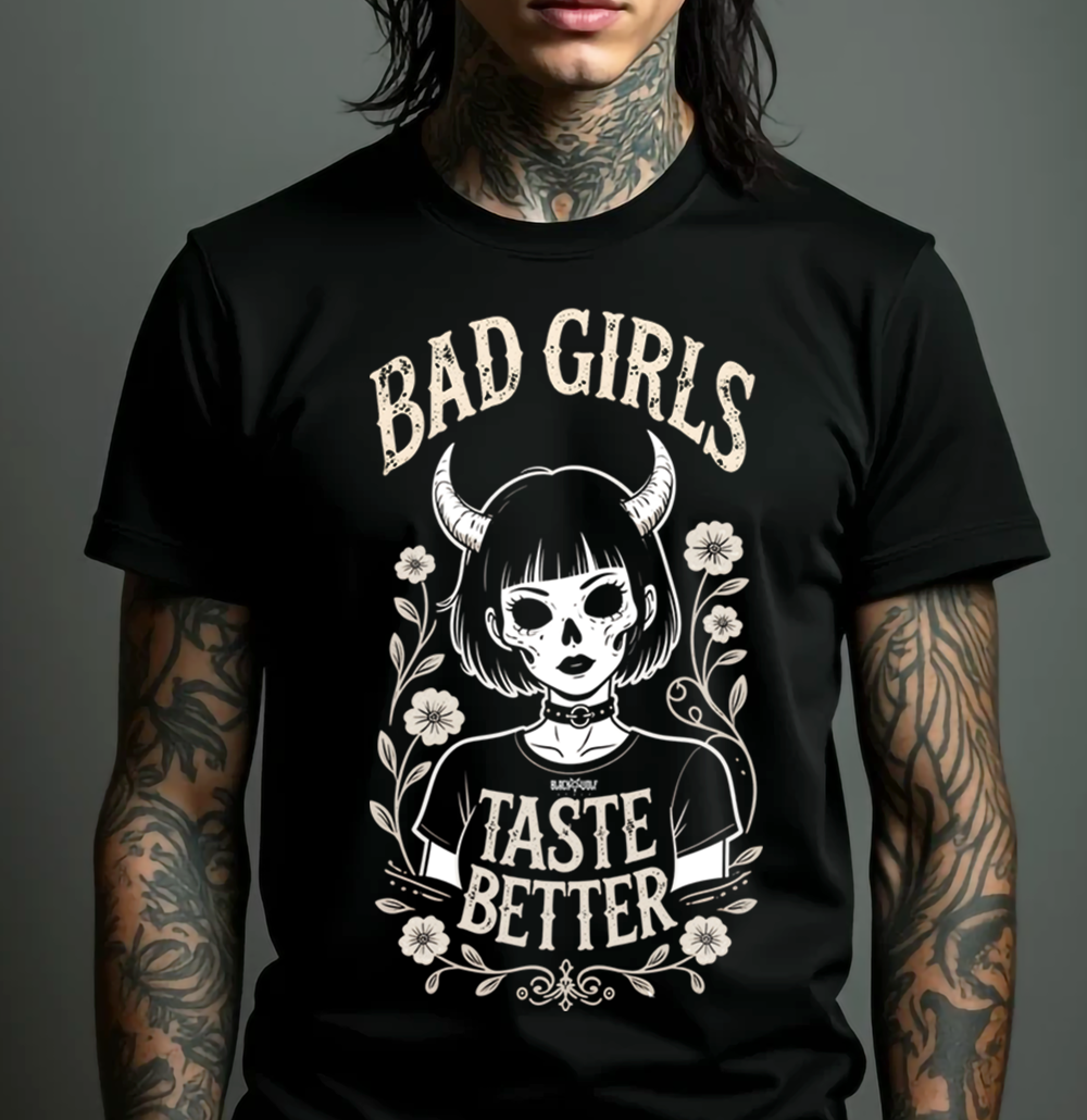 Camiseta - Bad Girls Taste Better