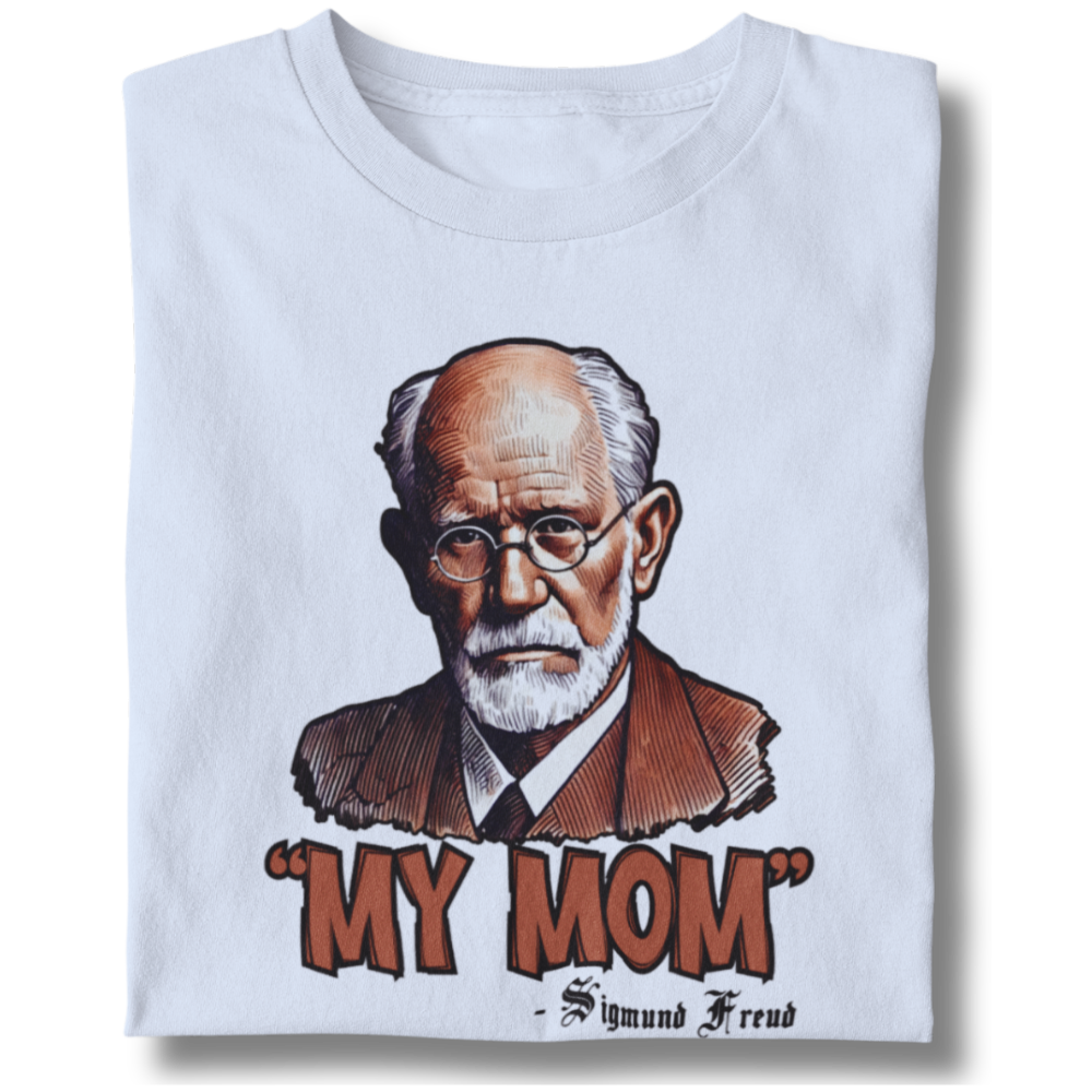Camiseta Unissex My Mom Sigmund Freud