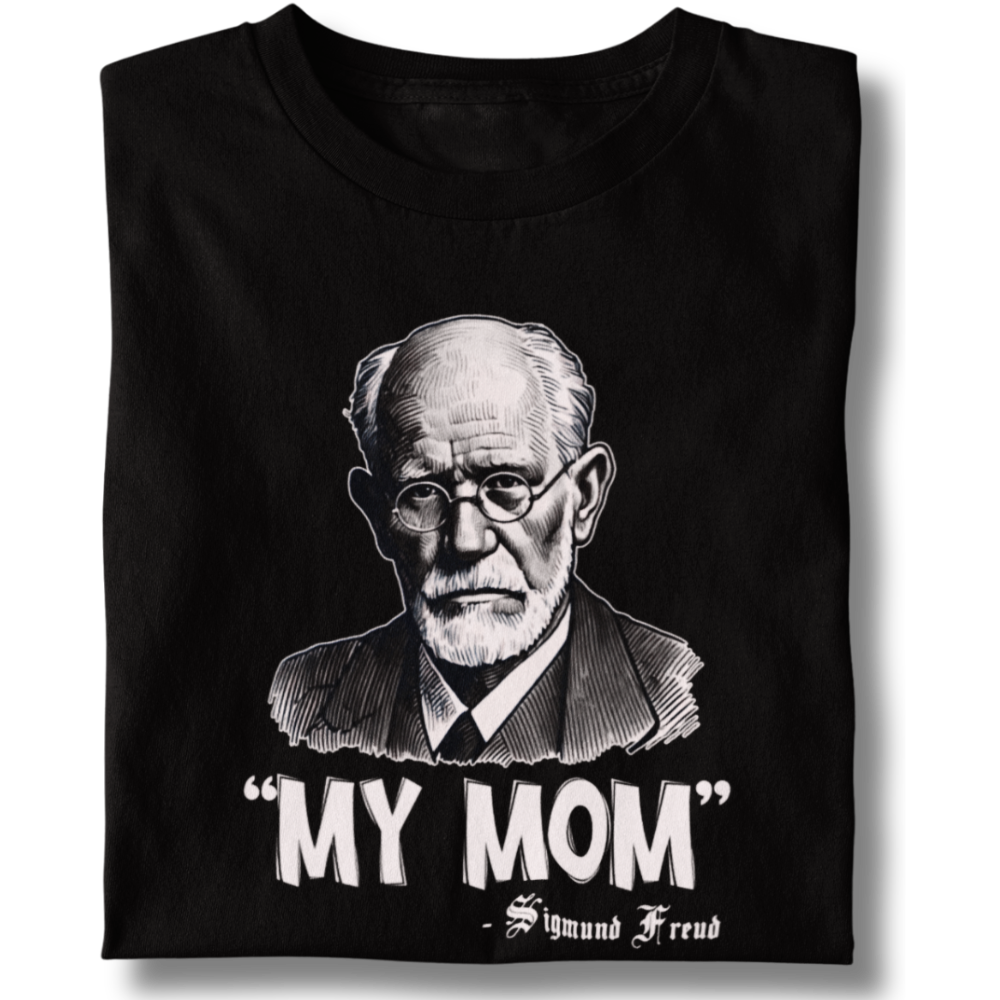 Camiseta Unissex My Mom Sigmund Freud