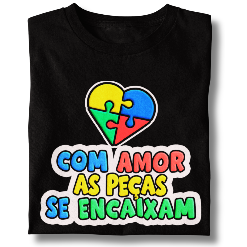 Camiseta Unissex Com Amor As Peças Se Encaixam