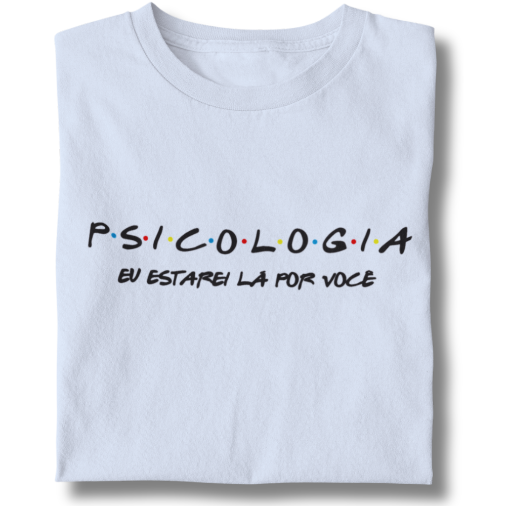 Camiseta Baby Long Psicologia - Eu Estarei Lá Por Você