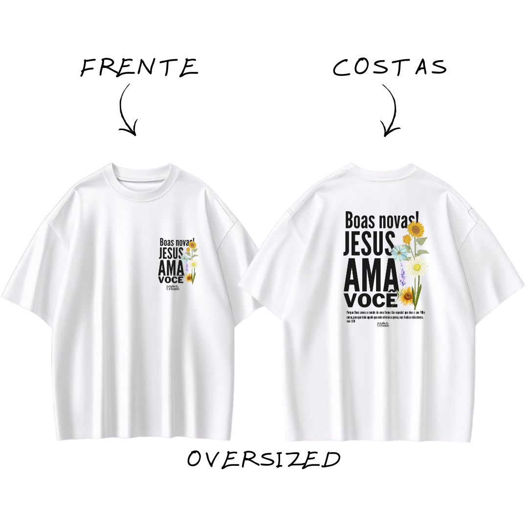 Oversized - Jesus Ama Você