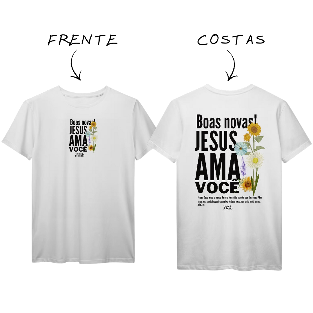 Camiseta Jesus Ama Você
