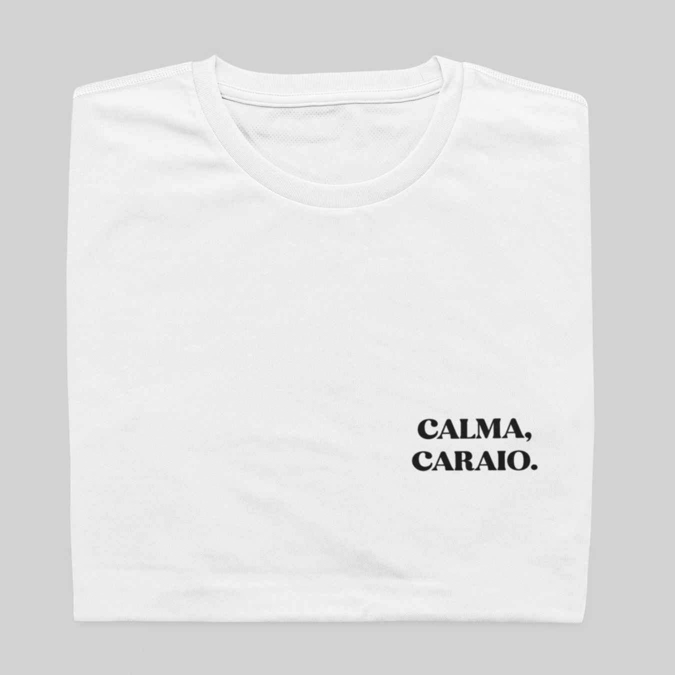 T- shirt Quality - Calma caraio - BRANCO 