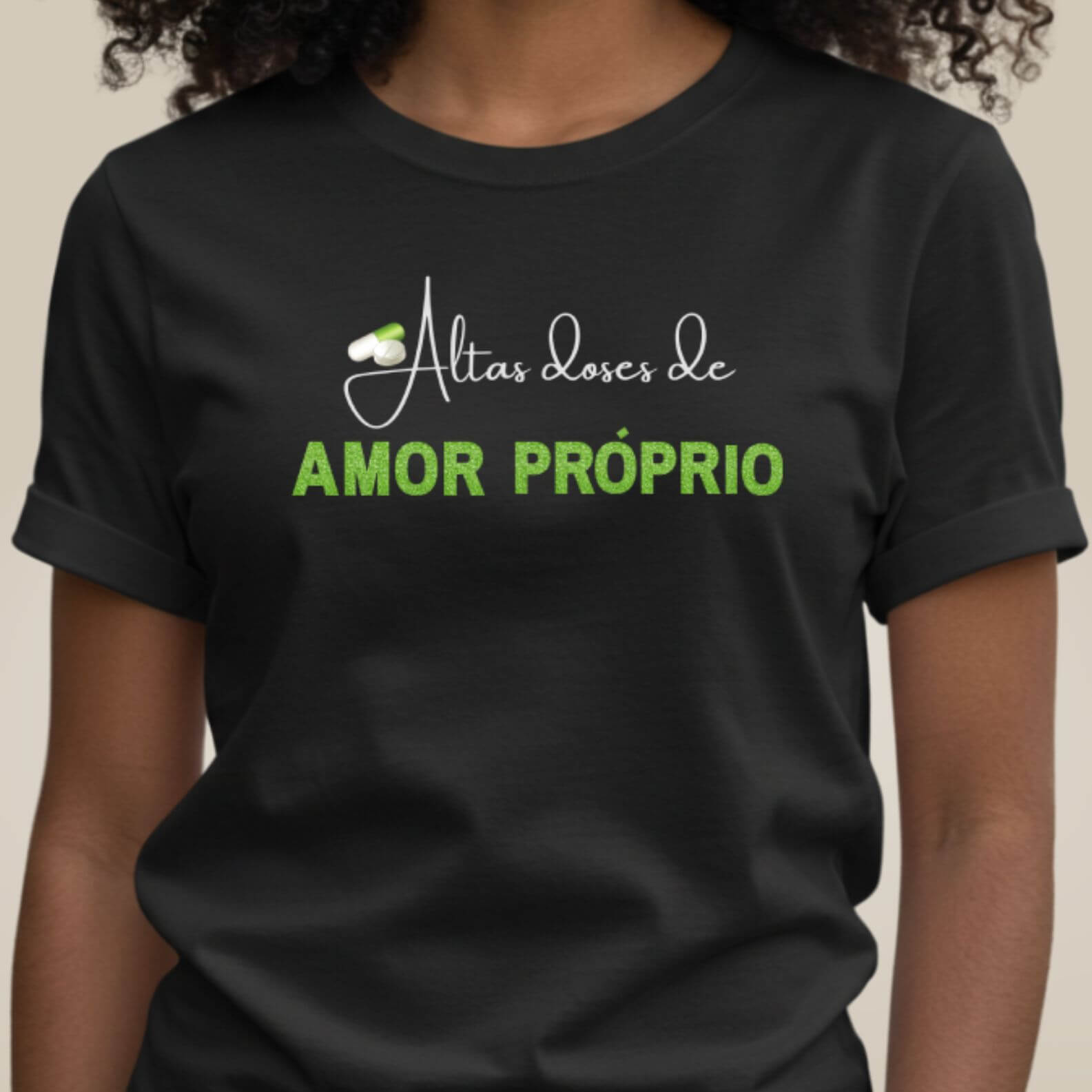 Camiseta Altas Doses de Amor Próprio