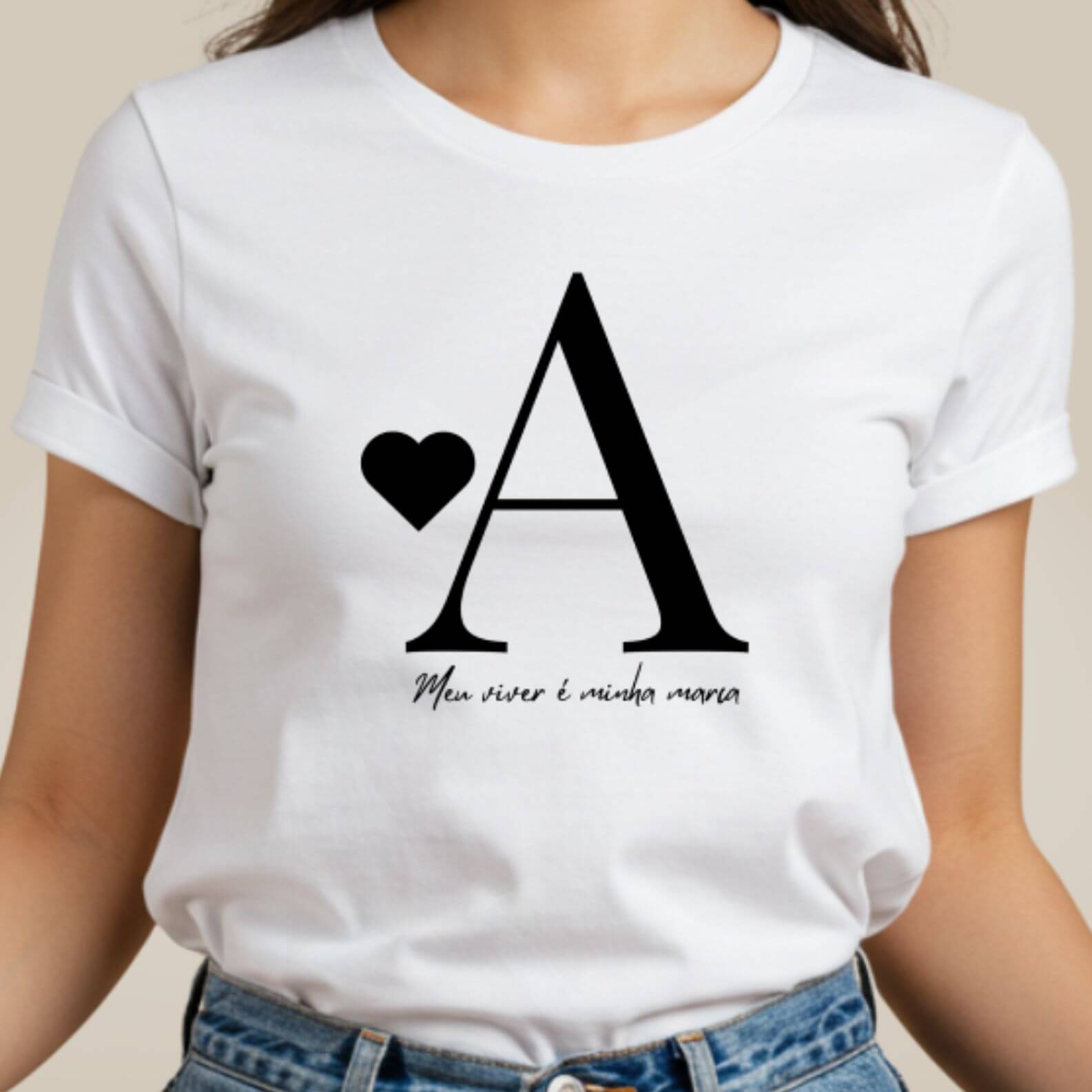 Camiseta Letra A - Meu Viver é Minha Marca