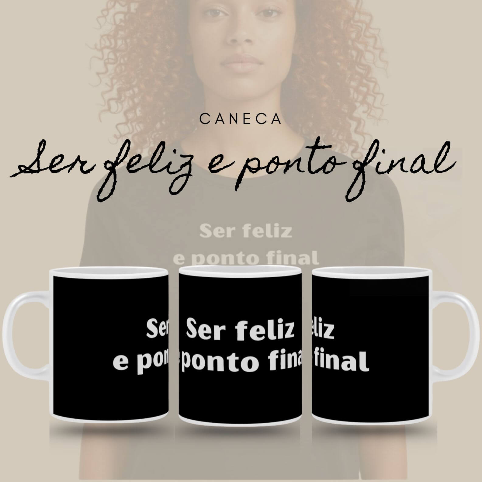 Caneca Amor Próprio - Ser Feliz