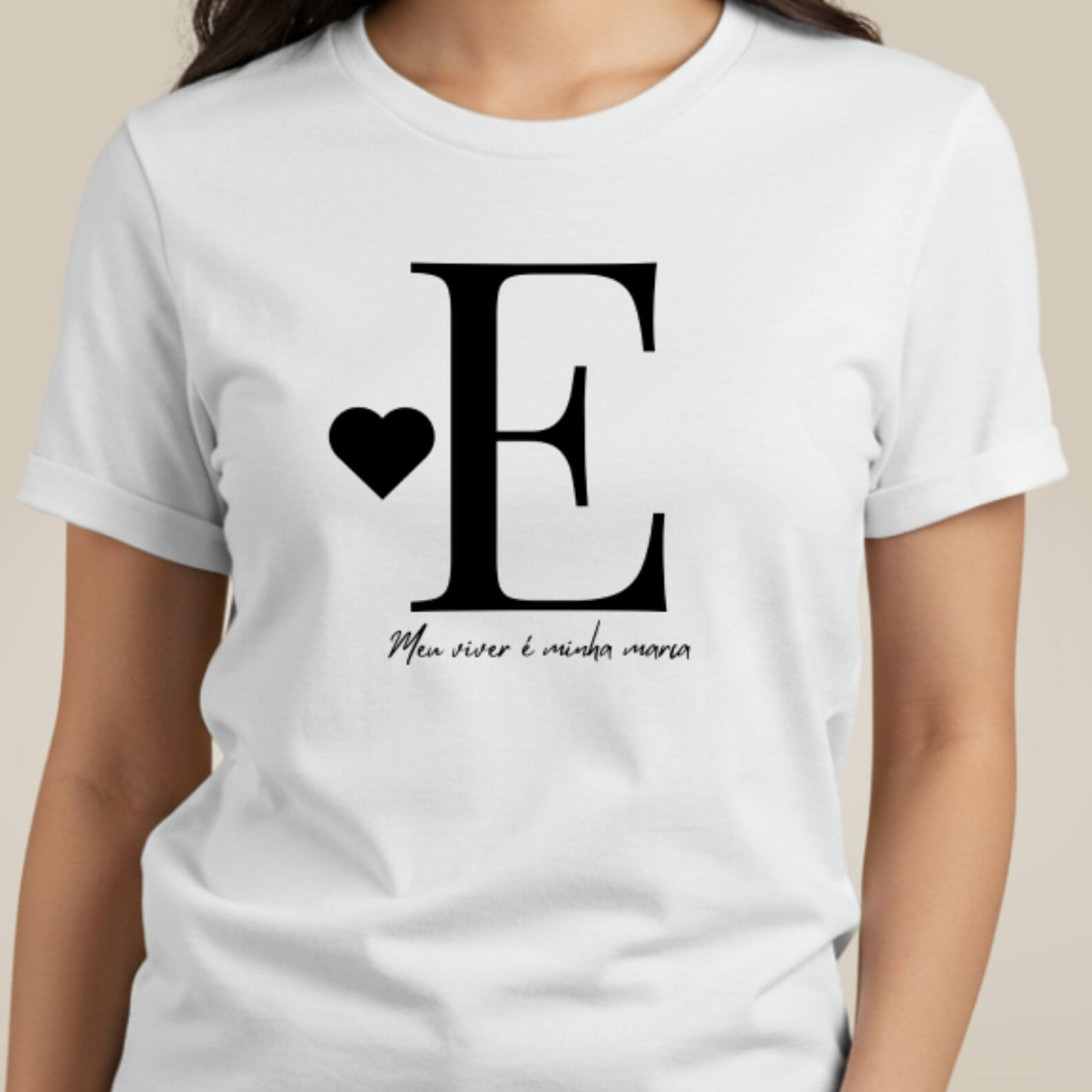 Camiseta Letra E - Meu Viver é Minha Marca