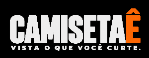 Logo da loja Camisetaê - Vista o que você curte!