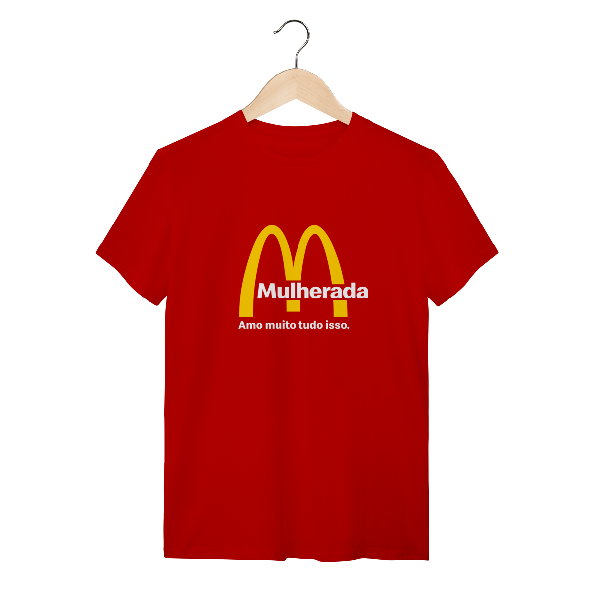 Camisetas Engraçadas - Mulherada Sátira McDonalds