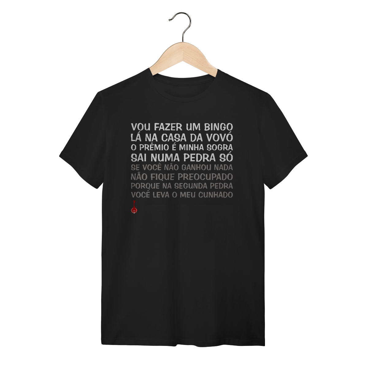 Camiseta Vou Fazer um Bingo