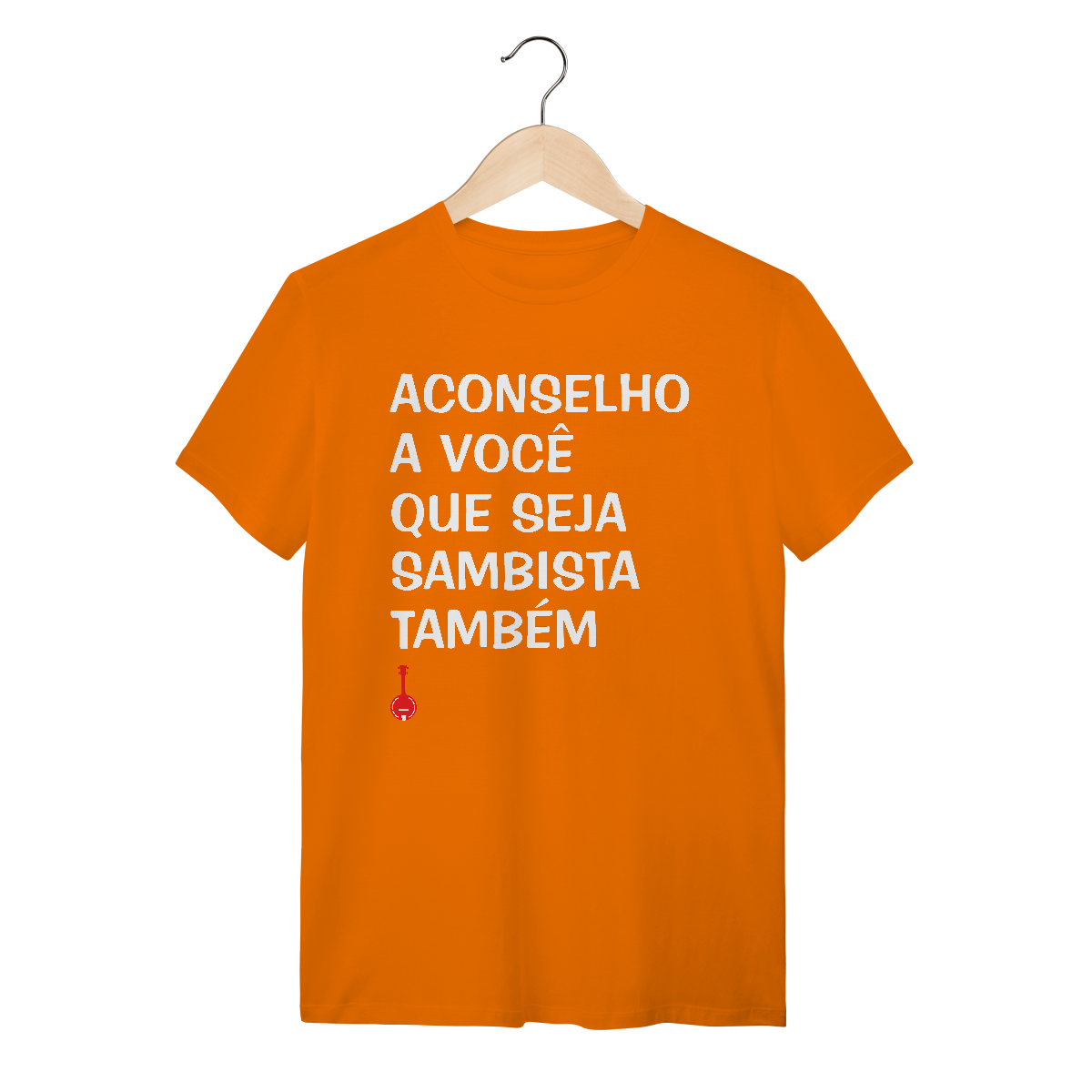 Camiseta Seja Sambista Também