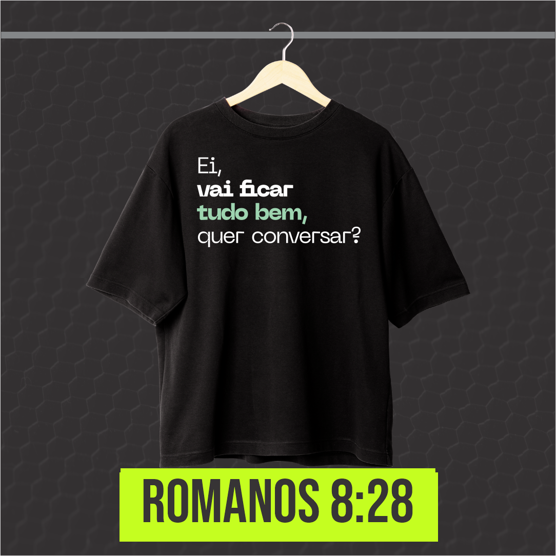 Camisa PRIME - EI VAI FICAR TUDO BEM, QUER CONVERSAR?