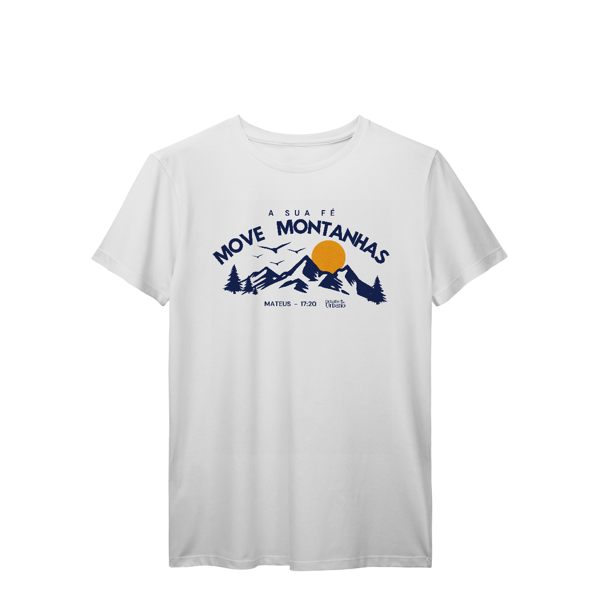 Camiseta Fé move montanhas