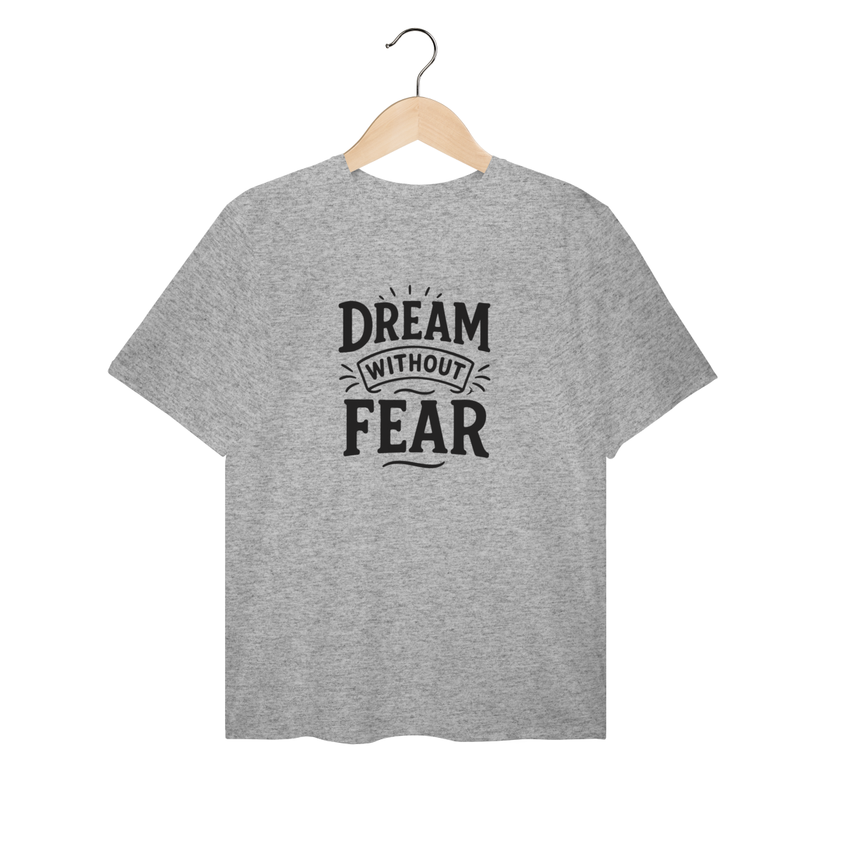 Camiseta Plus Size Dream Without Fear