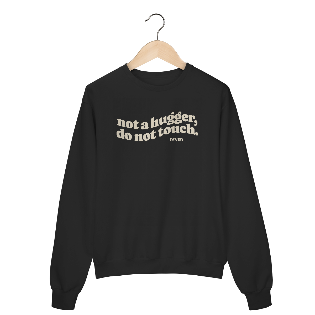 Moletom Not Touch