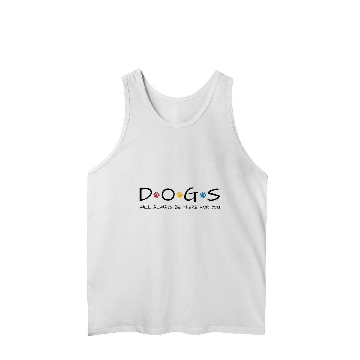 Regata Masculina Quality - Dogs Will Always Be There for You