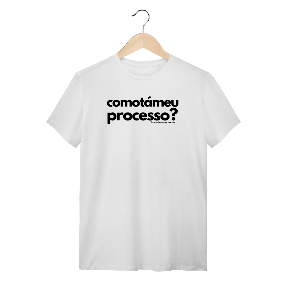 Tshirt como tá meu processo