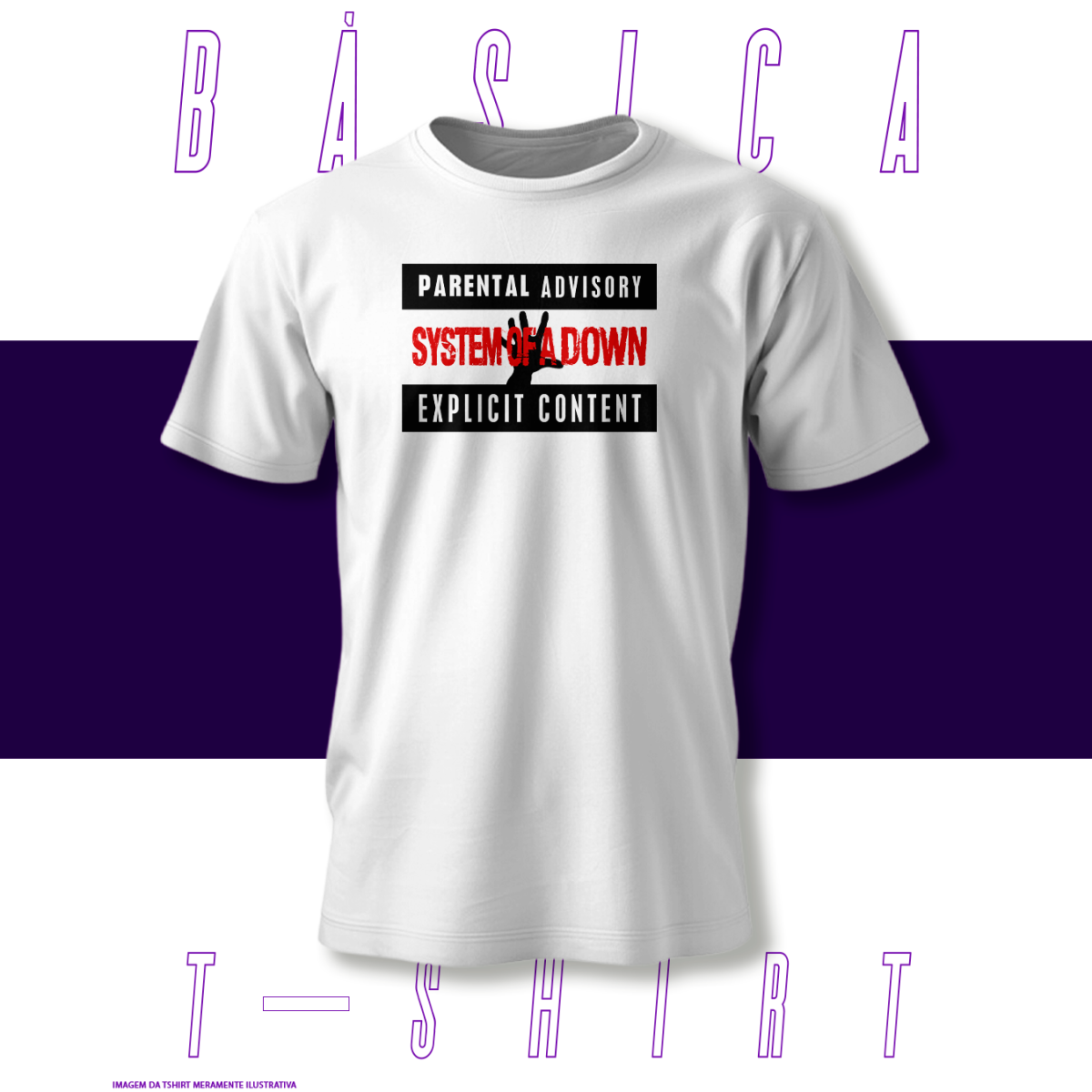 Camiseta Básica - Parental Advisory - System Of a Down
