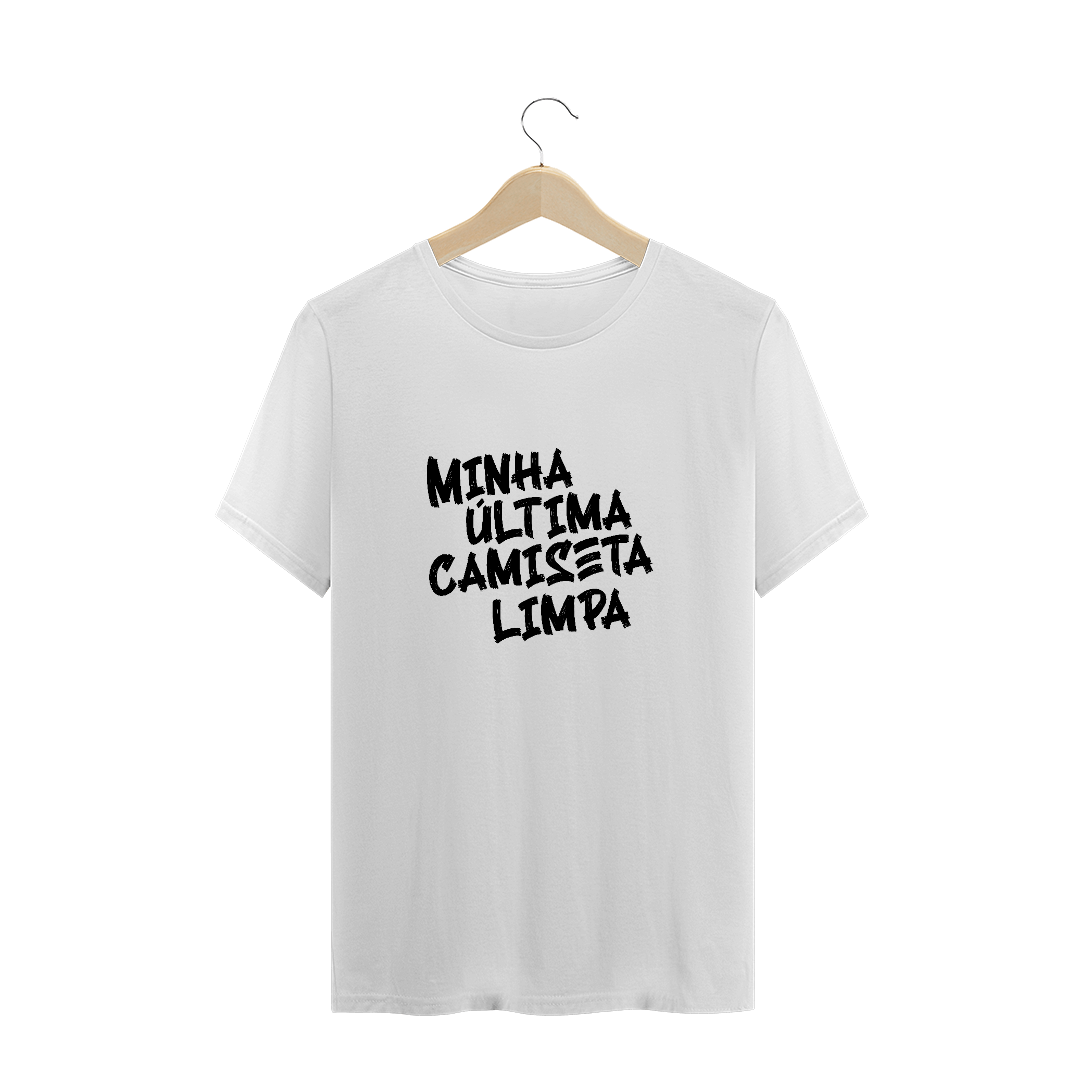 Nome do produto  Minha última camiseta limpa