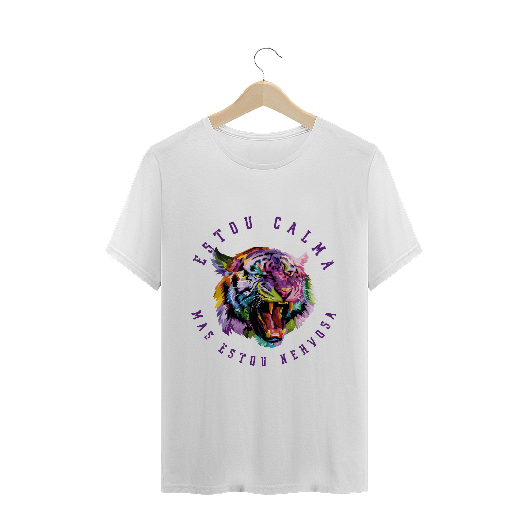 Nome do produto  Camiseta estou calma mas estou nervosa