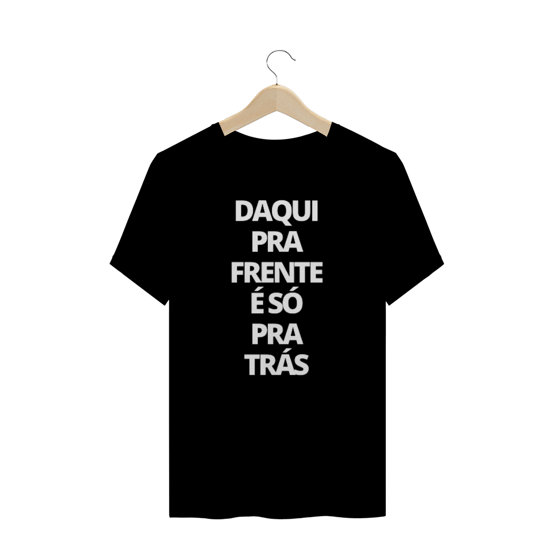Nome do produto  Camiseta básica Yeshua Daqui pra frente é só pra trás 1