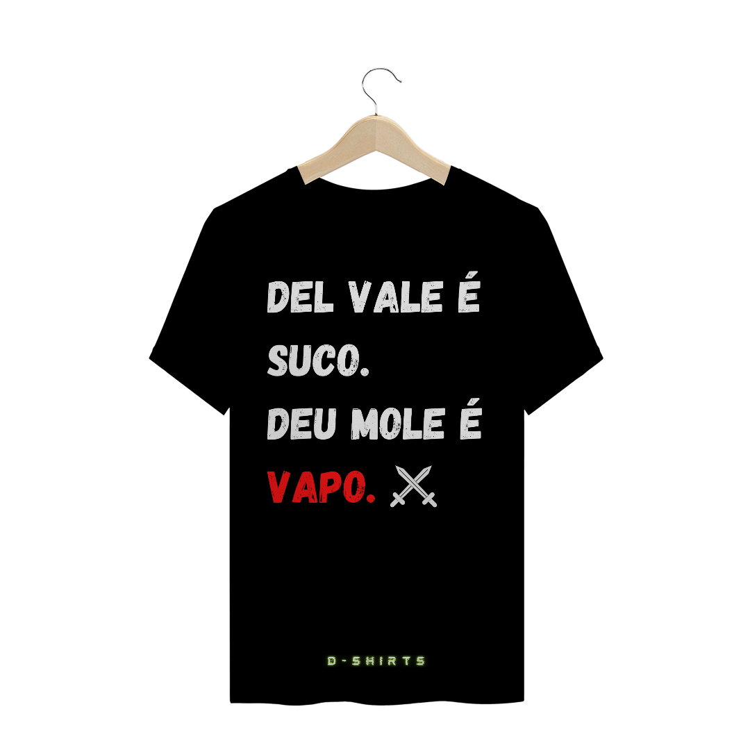 Del Vale é suco. Deu mole é vapo!
